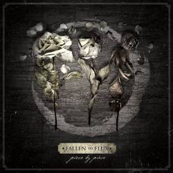 Fallen To Flux : Piece by Piece